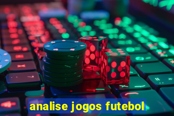 analise jogos futebol